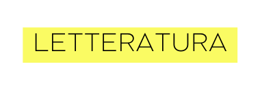 LETTERATURA